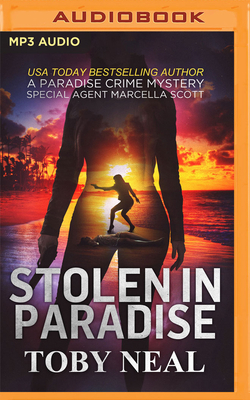 Stolen in Paradise by Toby Neal