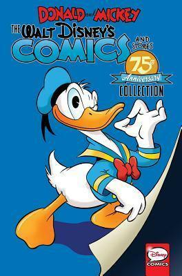 Donald and Mickey: The Walt Disney's Comics and Stories 75th Anniversary Collection by Paul Murry, Carl Barks, The Walt Disney Company, Daan Jippes
