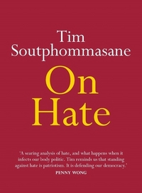 On Hate by Tim Soutphommasane