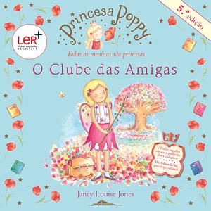 O Clube das Amigas by Janey Louise Jones