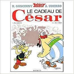 Asterix: Le Cadeau De Cesar by René Goscinny