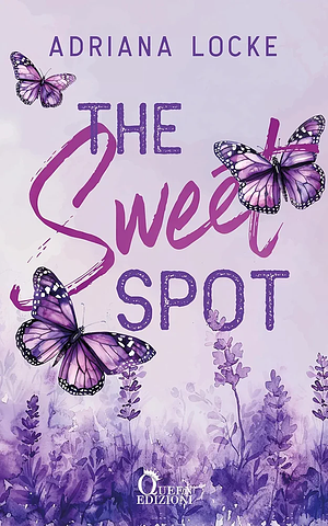 The Sweet Spot by Alessandra Castellengo, Adriana Locke