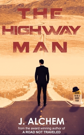 The Highway Man by J. Alchem