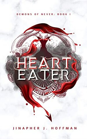 Heart Eater by Jinapher J. Hoffman