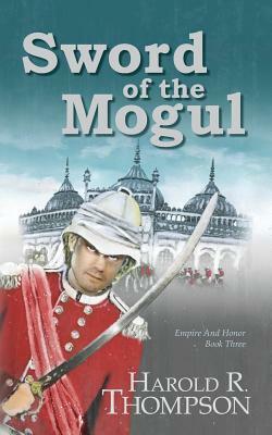 Sword of the Mogul by Harold R. Thompson