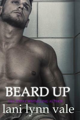 Beard Up by Lani Lynn Vale