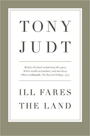 O Mal Ronda a Terra: Um Tratado Sobre as Insatisfações do Presente by Tony Judt
