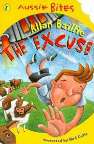 The Excuse by Allan Baillie