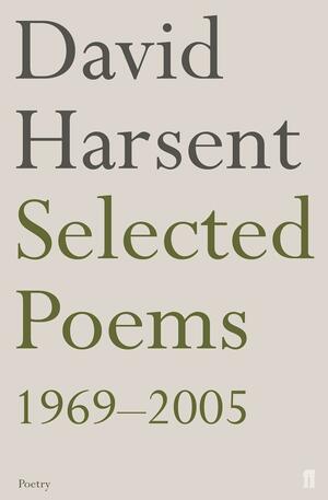 Selected Poems, 1969-2005 by David Harsent