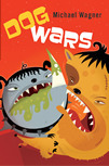 Dog Wars by Michael Wagner