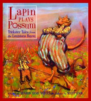 Lapin Plays Possum: Trickster Tales from the Louisiana Bayou by 