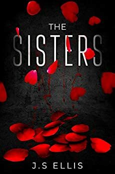 The Sisters by J.S. Ellis