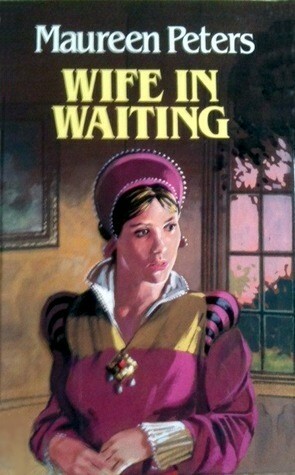 Wife in Waiting by Maureen Peters