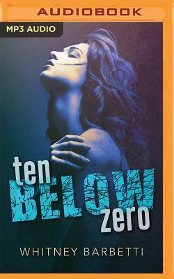 Ten Below Zero by Whitney Barbetti