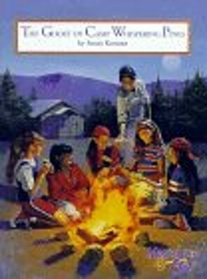 Ghost Of Camp Whispering Pines by Susan Korman