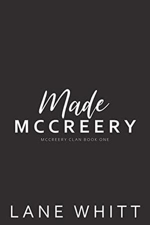 Made McCreery by Lane Whitt