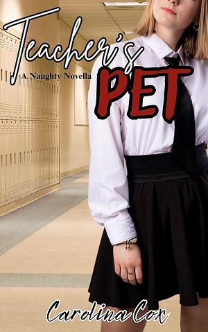 Teacher's Pet by Carolina Cox