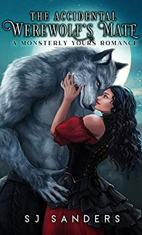 The Accidental Werewolf's Mate by S.J. Sanders