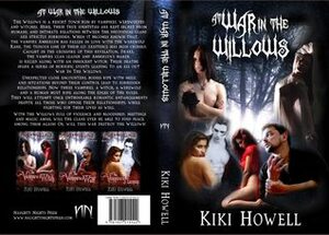 At War In The Willows by Kiki Howell