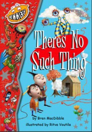 There's No Such Thing by Bren MacDibble