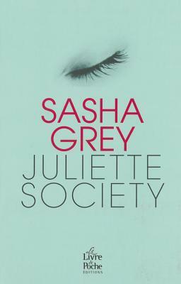 Juliette Society - Version Francaise by Sasha Grey