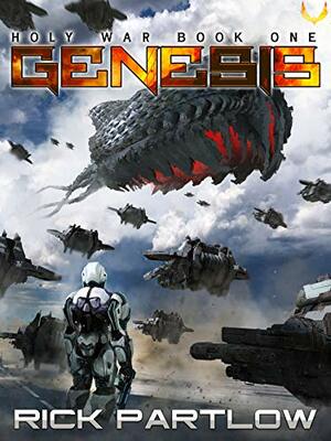 Genesis: A Military Sci-Fi Series by Rick Partlow