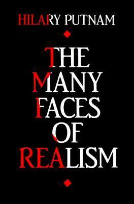 The Many Faces of Realism by Hilary Putnam