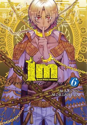 Im: Great Priest Imhotep, Vol. 6 by Makoto Morishita