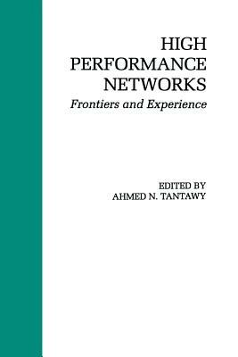 High Performance Networks: Frontiers and Experience by 