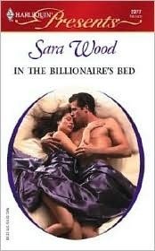 In the Billionaire's Bed by Sara Wood