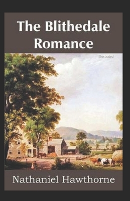 The Blithedale Romance illustrated by Nathaniel Hawthorne