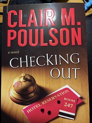 Checking Out by Clair M. Poulson