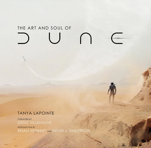 The Art and Soul of Dune by Tanya Lapointe