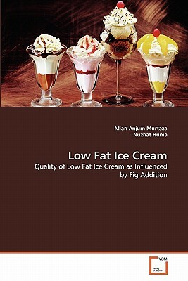 Low Fat Ice Cream by Nuzhat Huma, Mian Anjum Murtaza