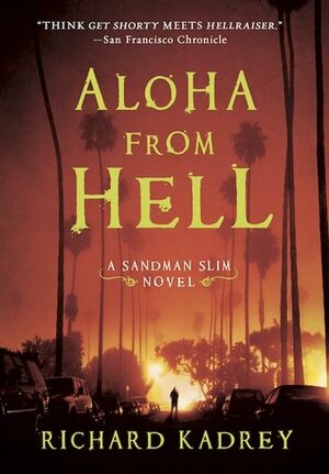 Aloha from Hell by Richard Kadrey