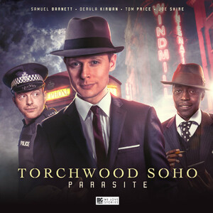 Torchwood Soho: Parasite by James Goss