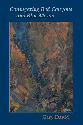 Conjugating Red Canyons and Blue Mesas by Gary David