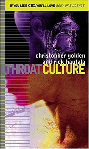 Throat Culture by Christopher Golden, Rick Hautala