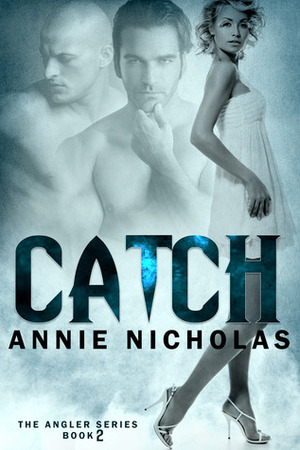 Catch by Annie Nicholas