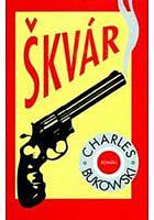 Škvár by Charles Bukowski