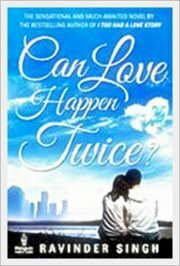 Can Love Happen Twice? by Ravinder Singh