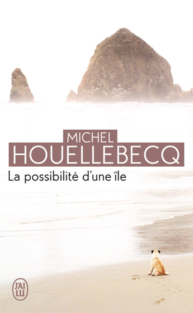 La possibilité d'une île by Michel Houellebecq