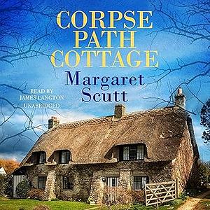 Corpse Path Cottage by Margaret Scutt