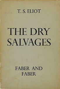 The Dry Salvages by T.S. Eliot
