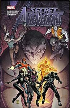 Secret Avengers by Rick Remender, Vol. 1 by Patrick Zircher, Rick Remender, Gabriel Hardman