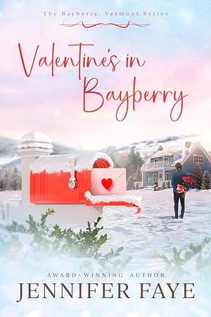 Valentine's in Bayberry by Jennifer Faye, Jennifer Faye