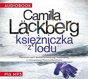 Księżniczka z lodu by Camilla Läckberg