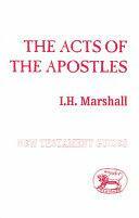 The Acts of the Apostles by I. Howard Marshall