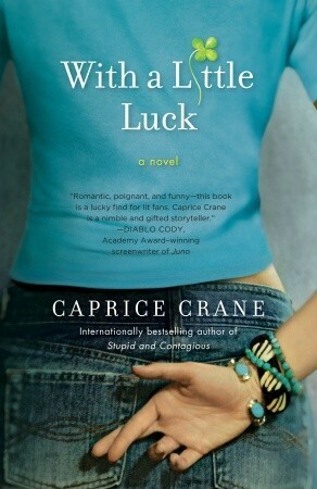 With a Little Luck by Caprice Crane