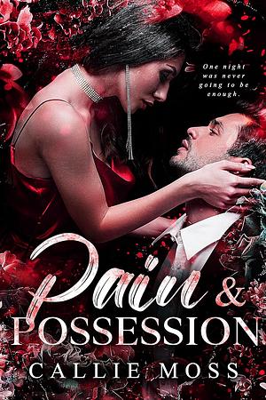 Pain and Possession by Callie Moss